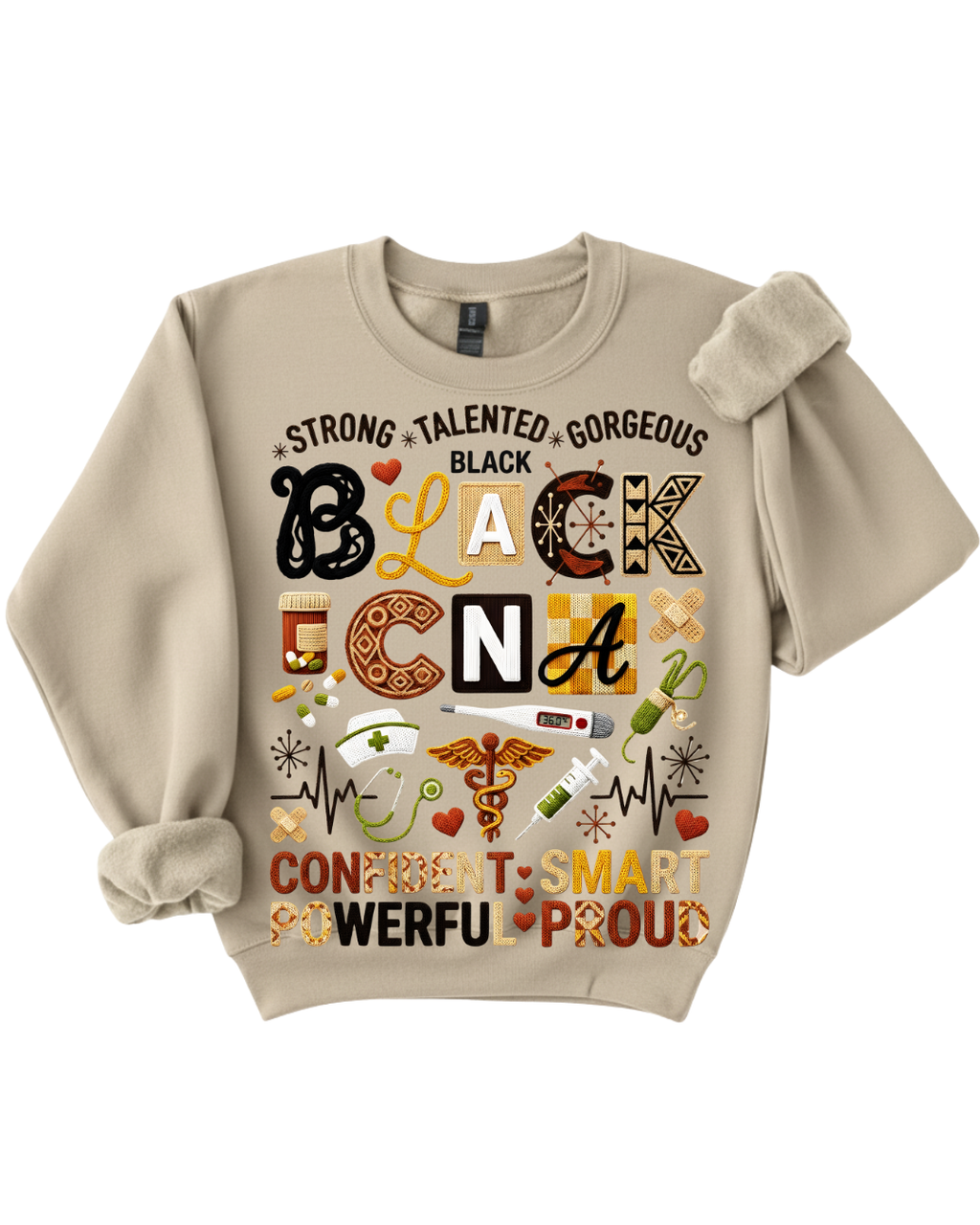 Strong. Talented. Gorgeous. Black CNA Sweatshirt