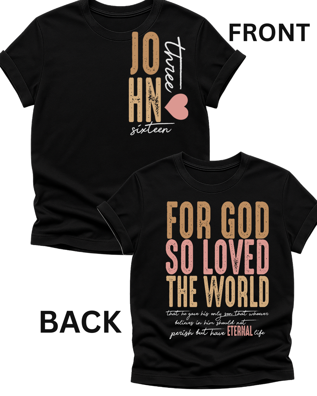 John 3:16 Front & Back Faith Tee – Bold Message, Eternal Impact
