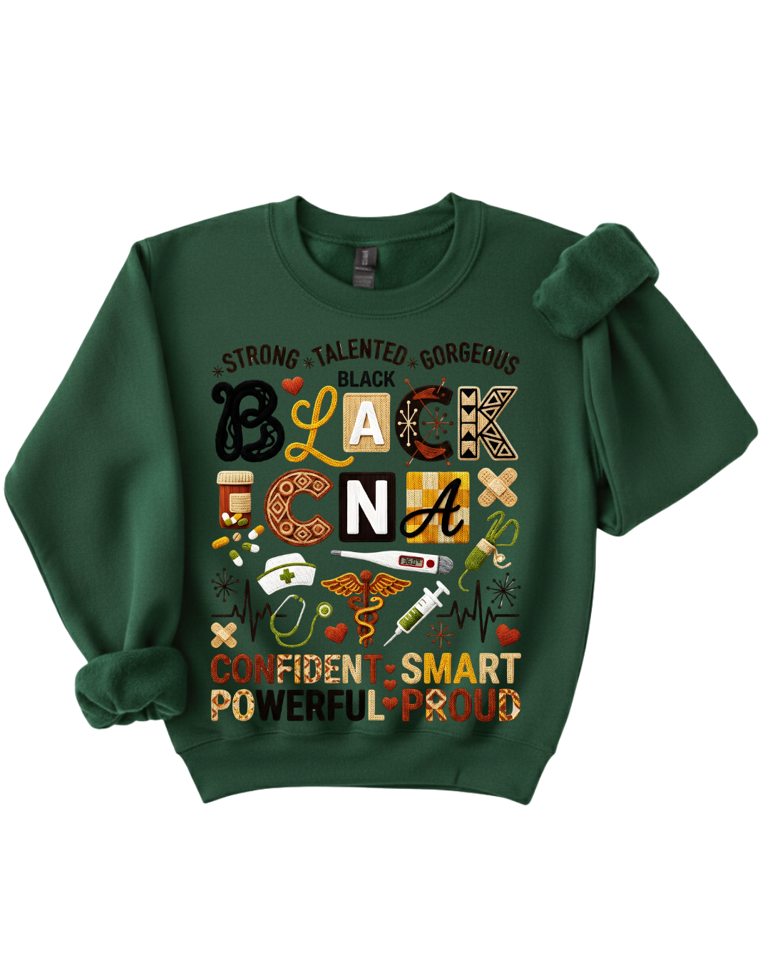 Strong. Talented. Gorgeous. Black CNA Sweatshirt