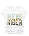 “He Is Risen” Floral Faith Tee – Matthew 28:6