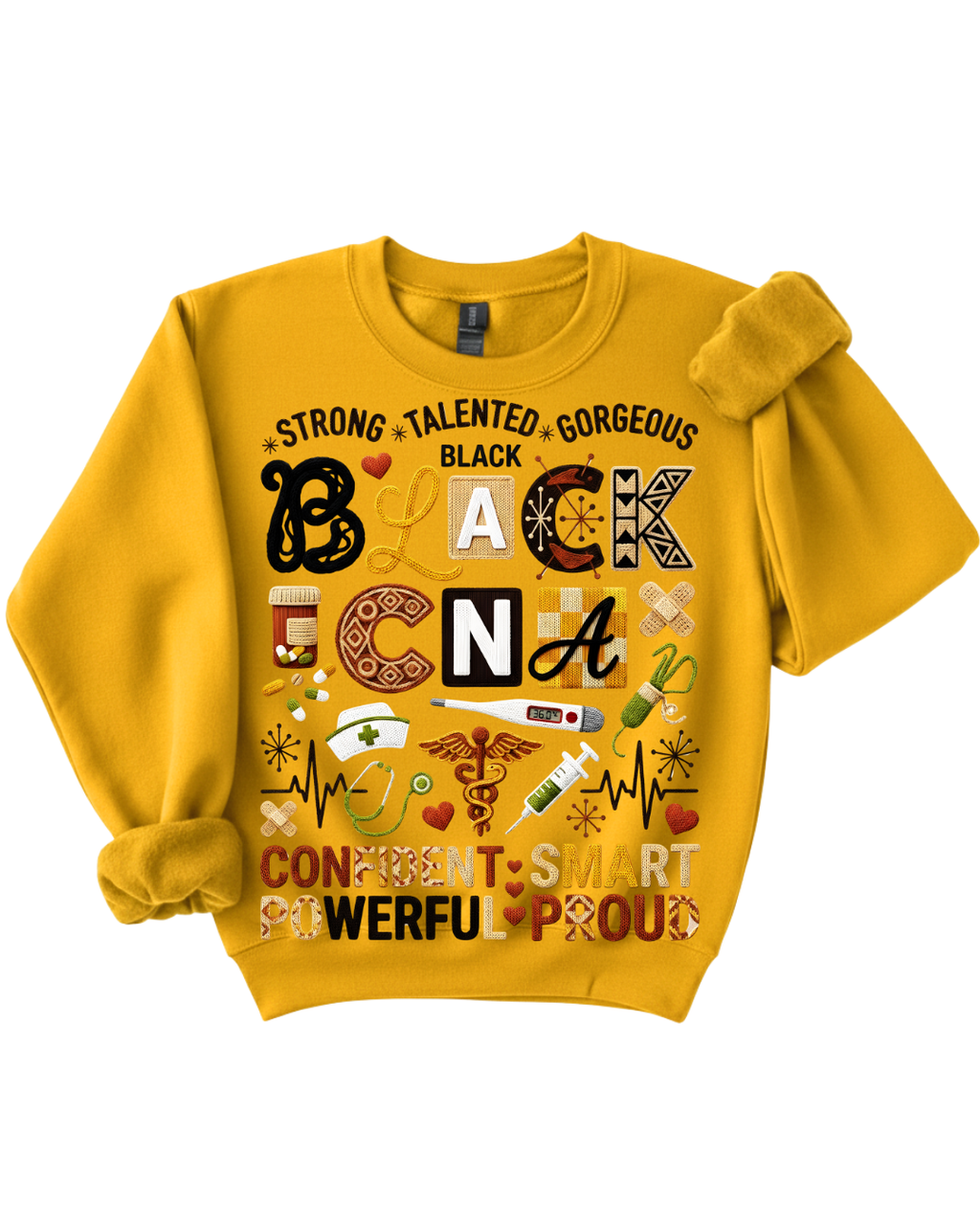 Strong. Talented. Gorgeous. Black CNA Sweatshirt