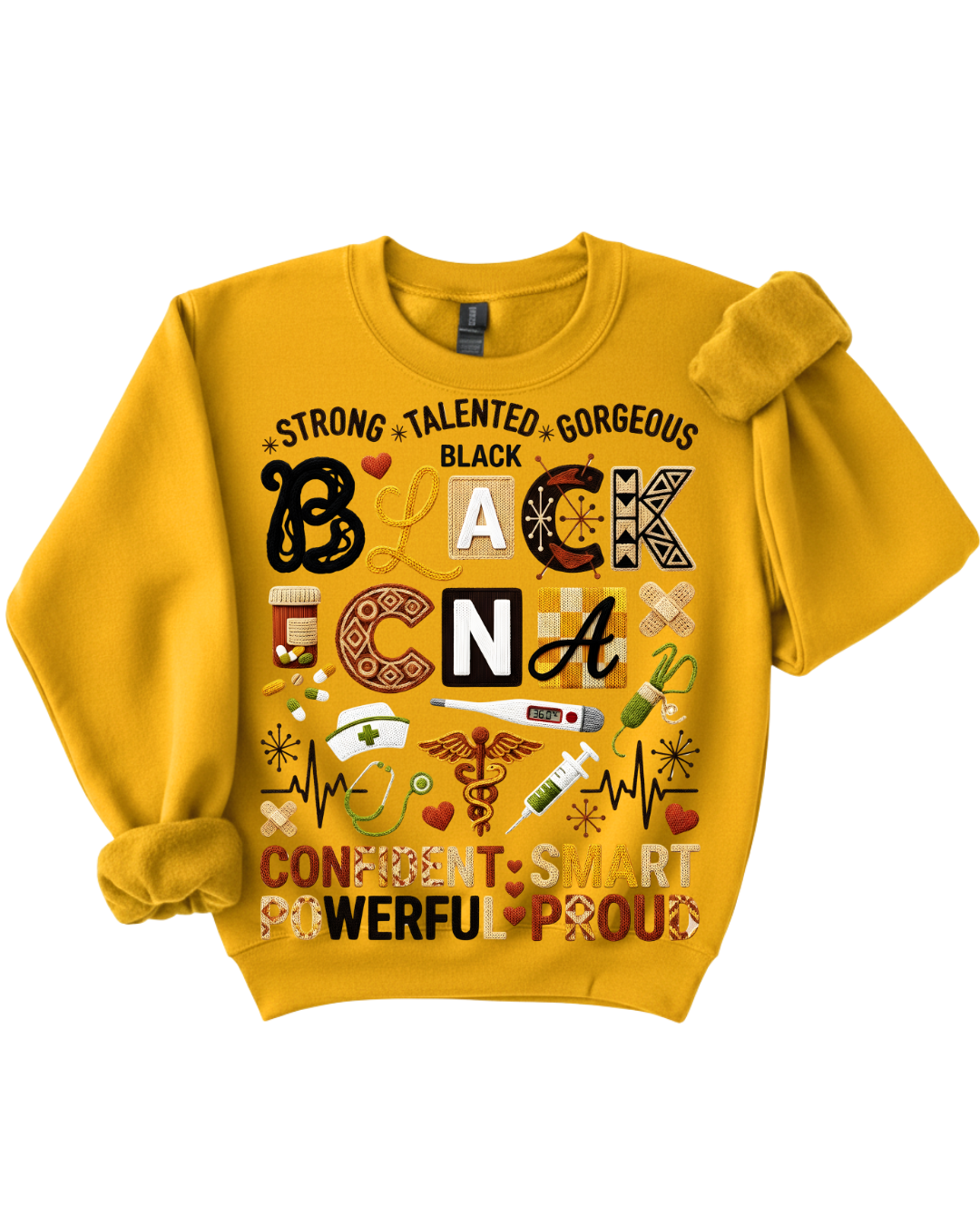 Strong. Talented. Gorgeous. Black CNA Sweatshirt