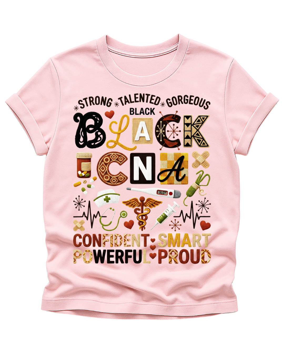 Strong. Talented. Gorgeous. Black CNA T-shirt