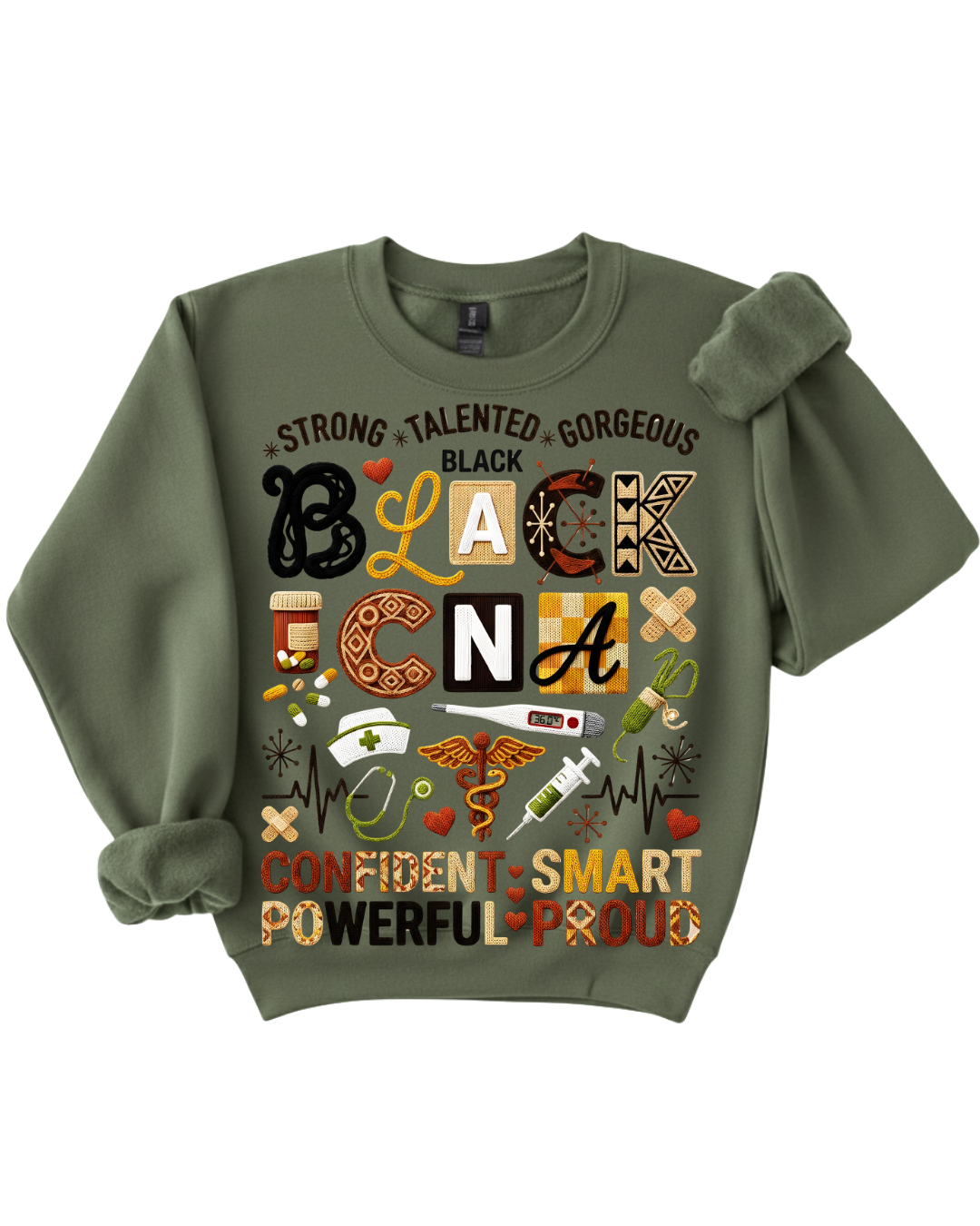 Strong. Talented. Gorgeous. Black CNA Sweatshirt