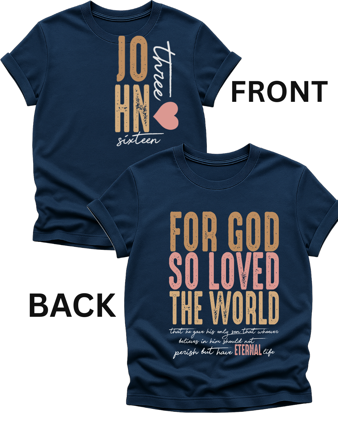 John 3:16 Front & Back Faith Tee – Bold Message, Eternal Impact