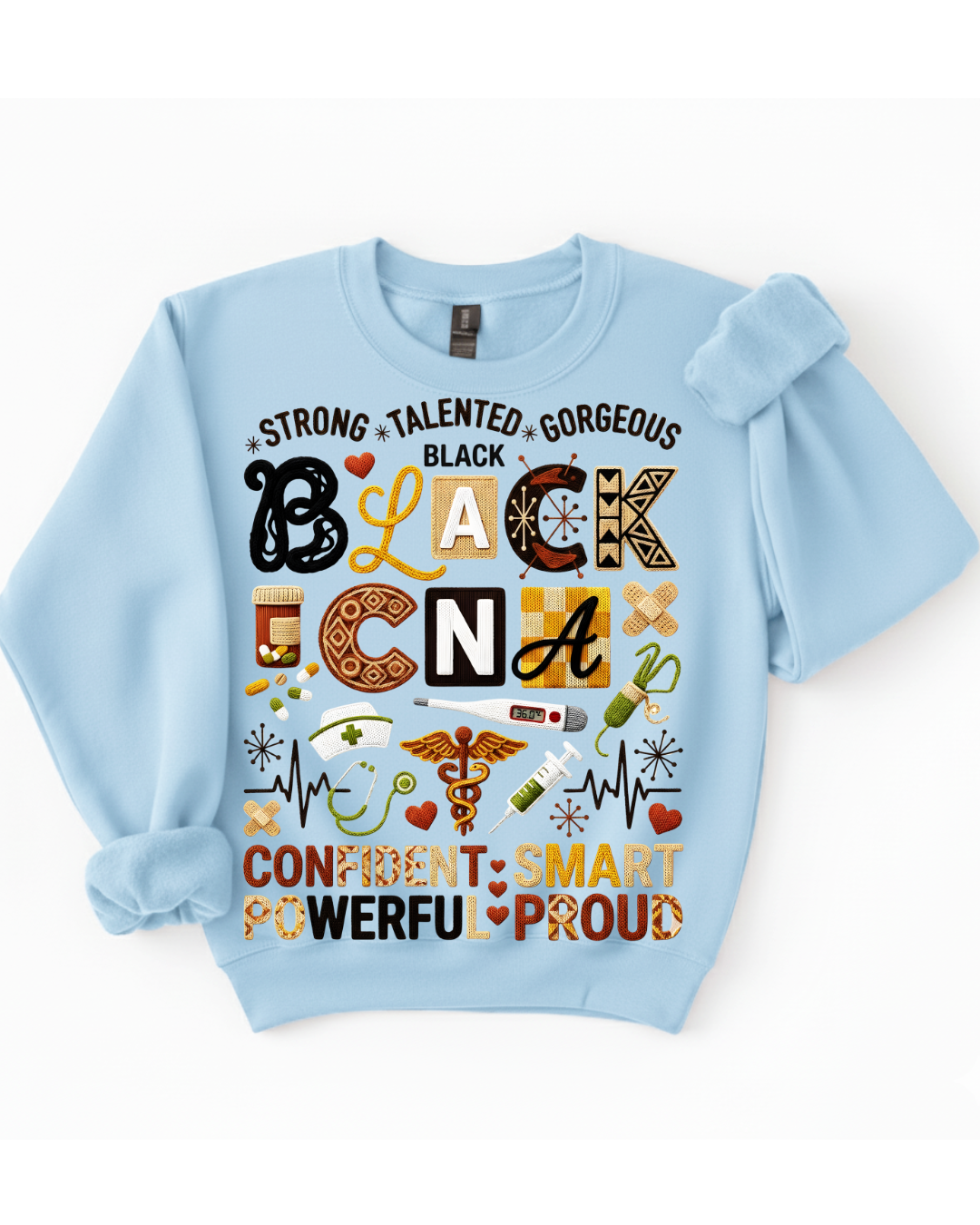 Strong. Talented. Gorgeous. Black CNA Sweatshirt