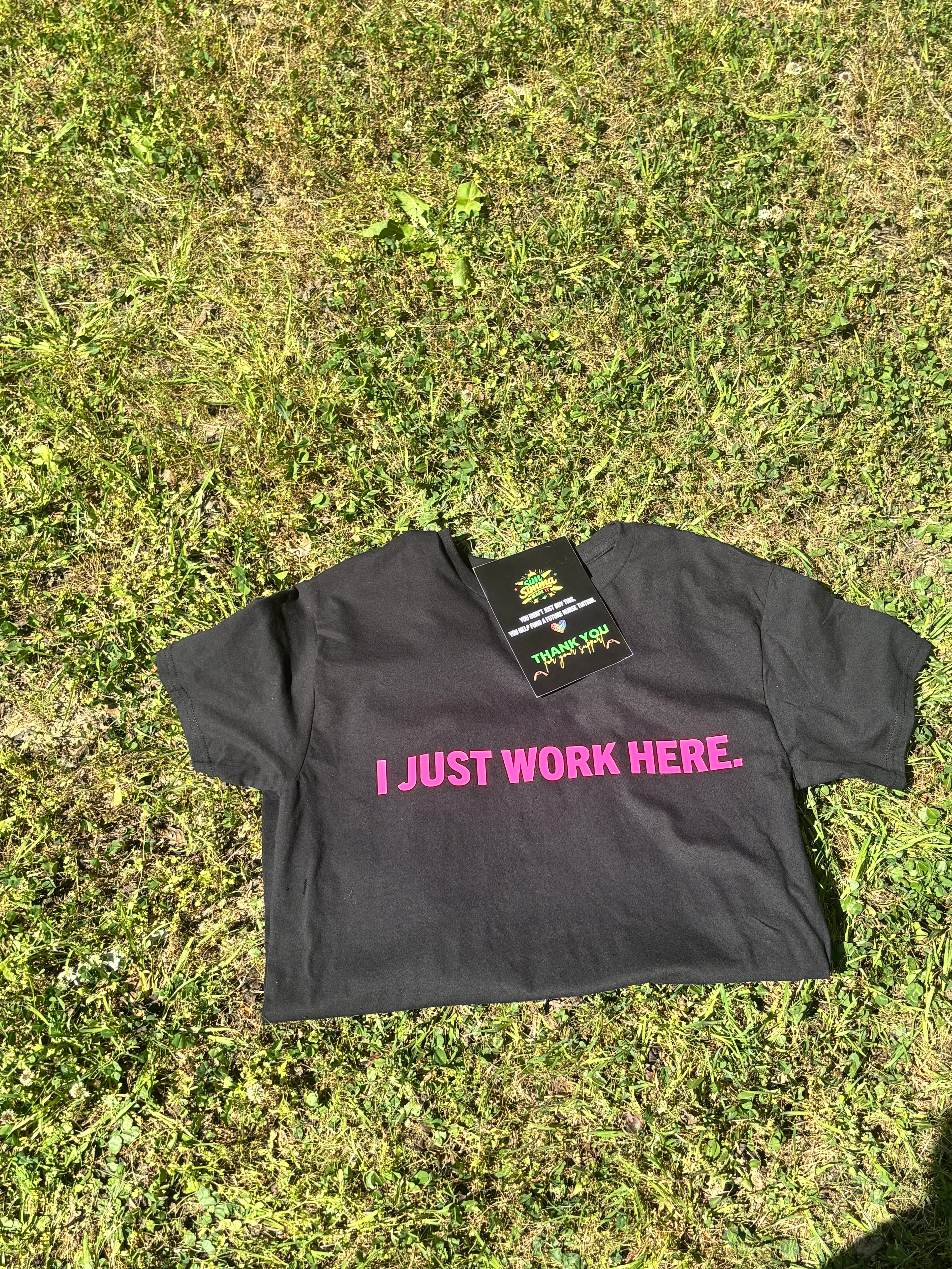 I Just Work Here