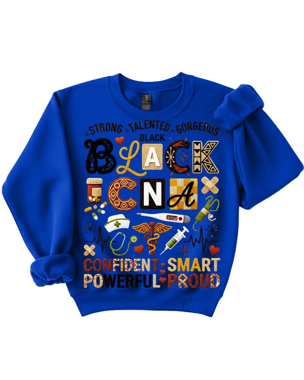 Strong. Talented. Gorgeous. Black CNA Sweatshirt