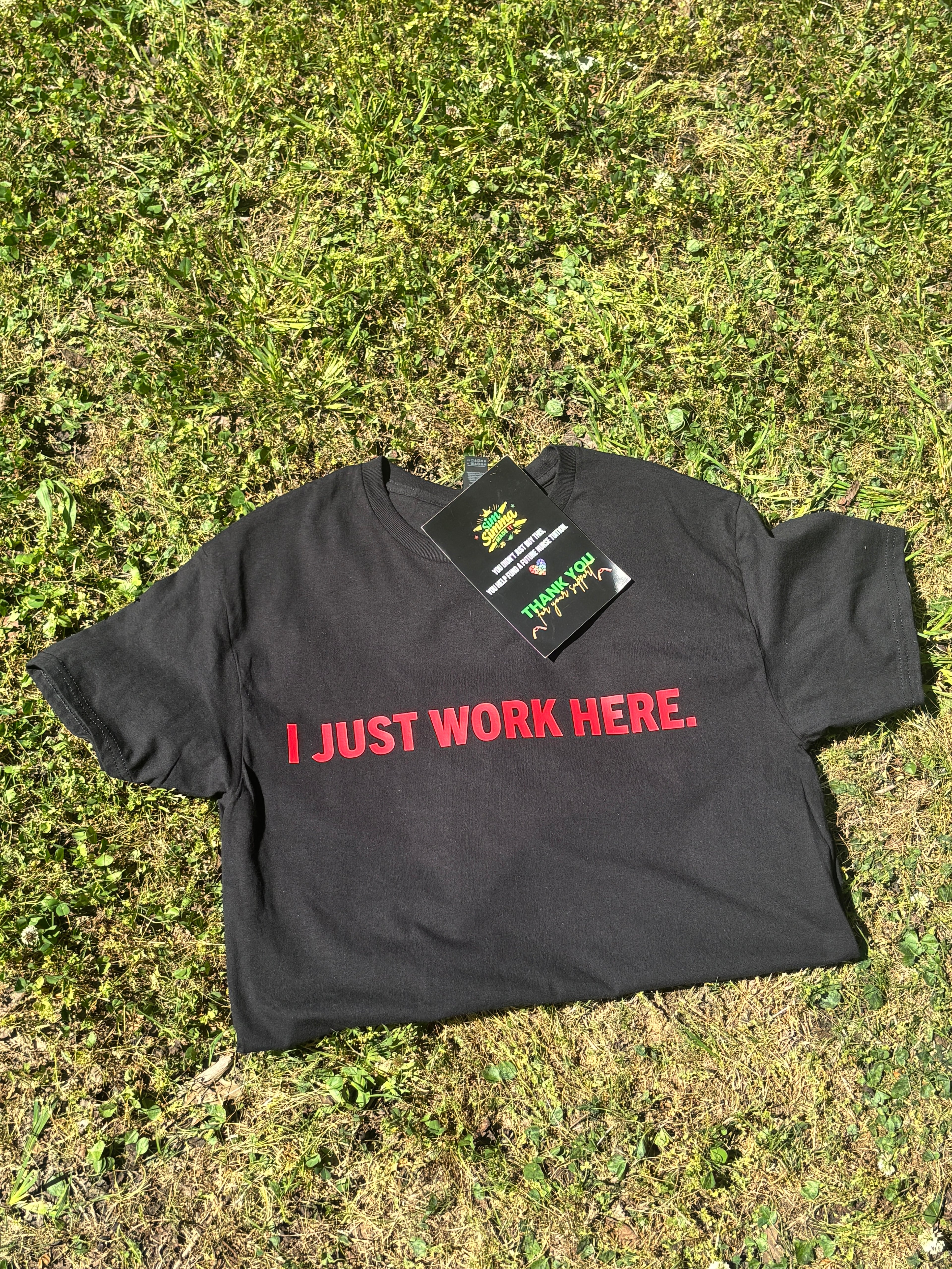 I Just Work Here