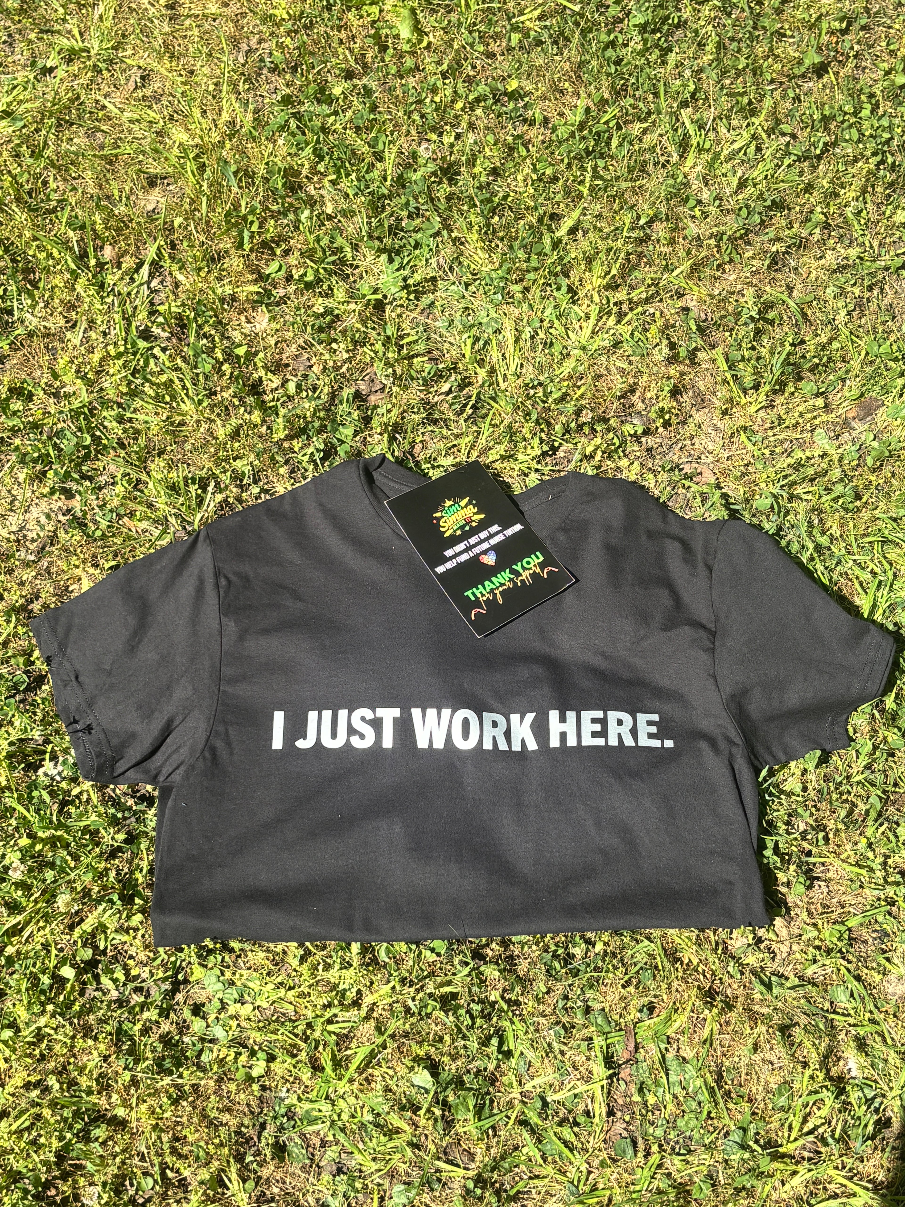 I Just Work Here